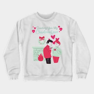 Relationship Christmas With you Babe Crewneck Sweatshirt